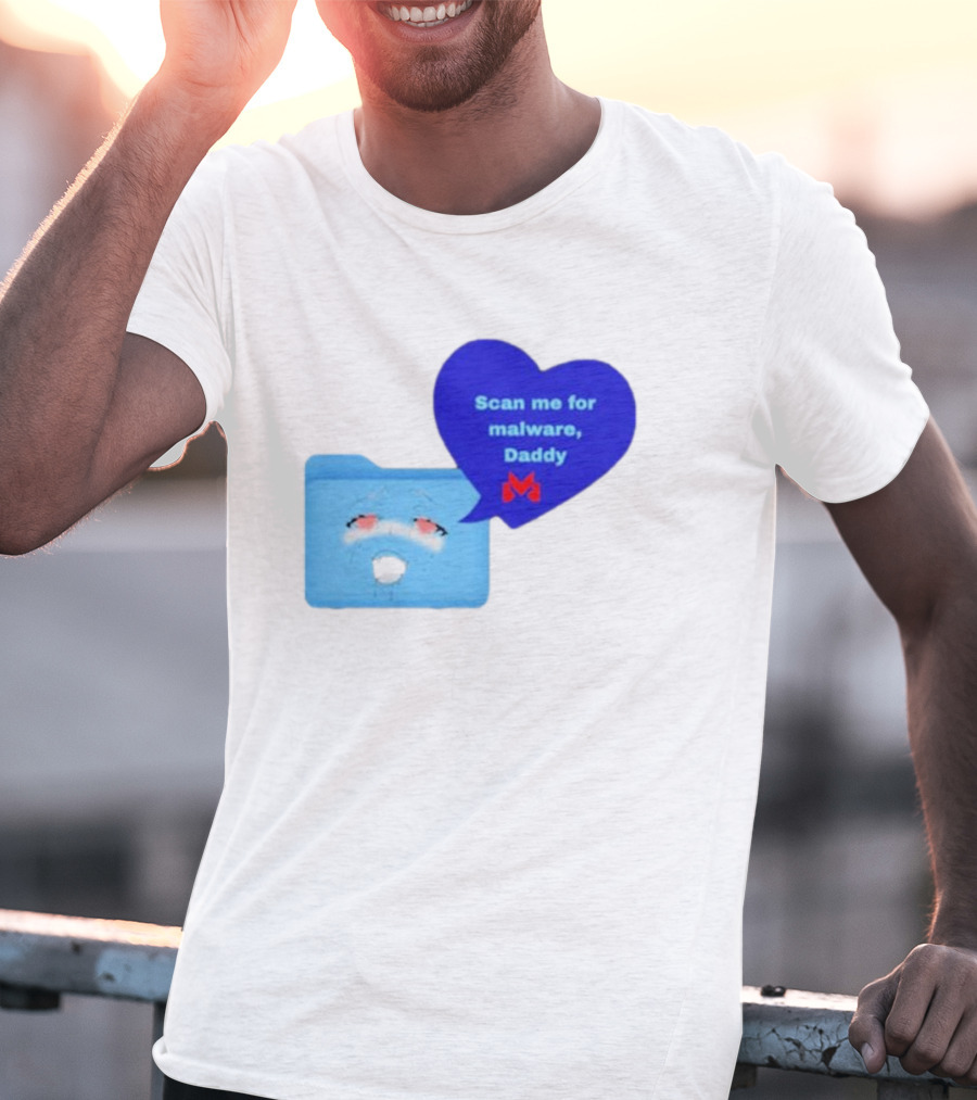 Scan Me Malcore Cute Crying Folder Scan Me For Malware Daddy Heart T-Shirt