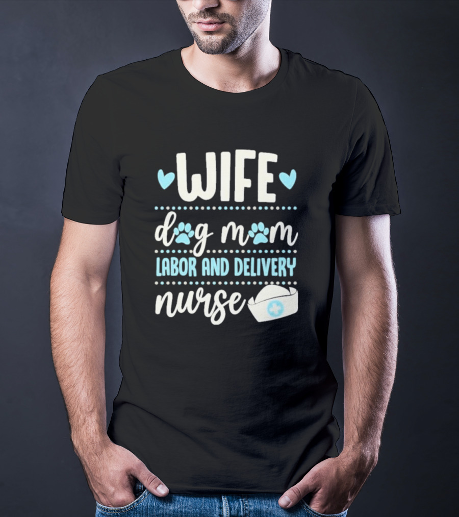 Wife Dog Mom Labor And Delivery Nurse Valentine's Day Love With Paws And Nurse Cap T-Shirt