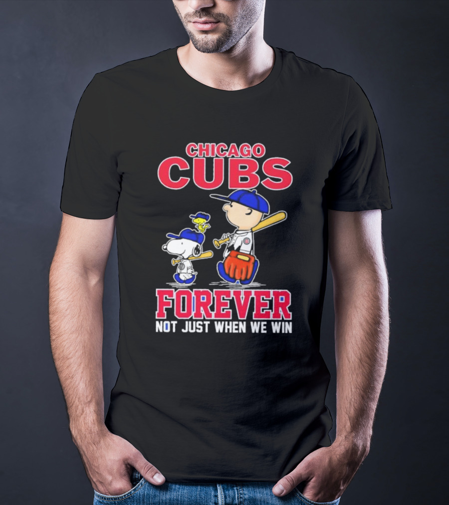 Chicago Cubs Forever With Snoopy And Peanuts Not Just When We Win T-Shirt