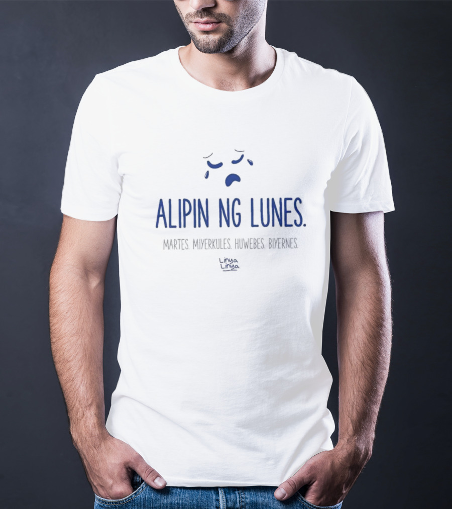 Alipin Ng Lunes Martes Miyerkules Huwebes Biyernes Iconic Days Text T-Shirt