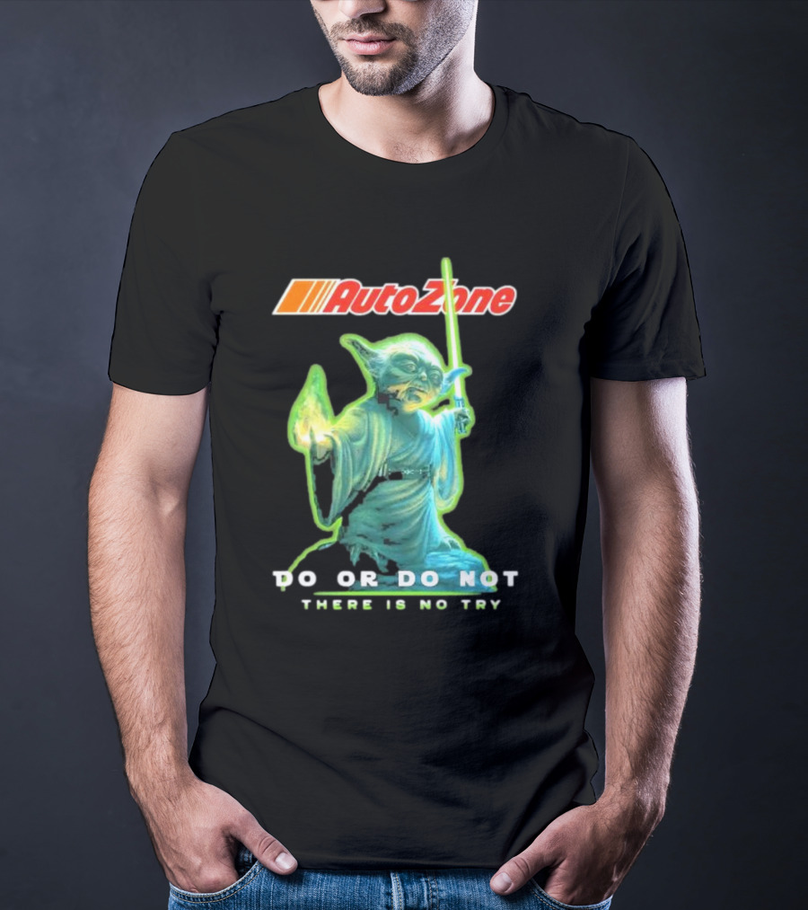 AutoZone Yoda Do Or Do Not There Is No Try Star Wars T-Shirt