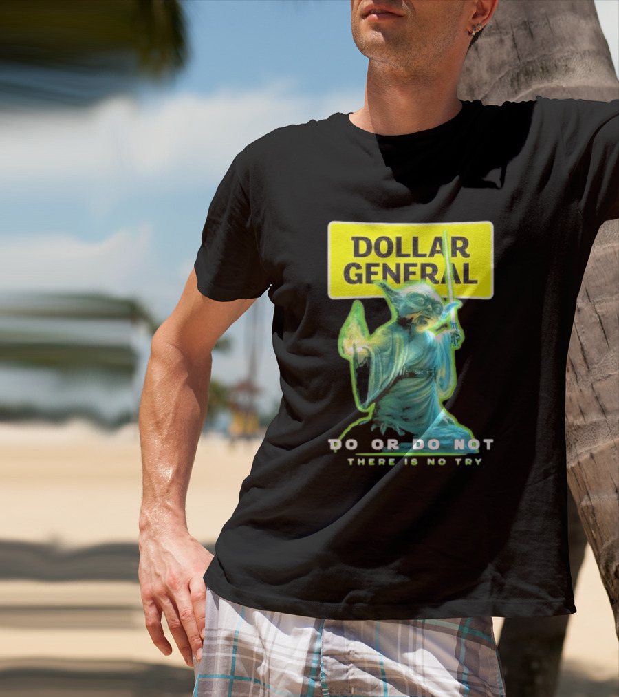 Dollar General Yoda Star Wars Do Or Do Not There Is No Try T-Shirt