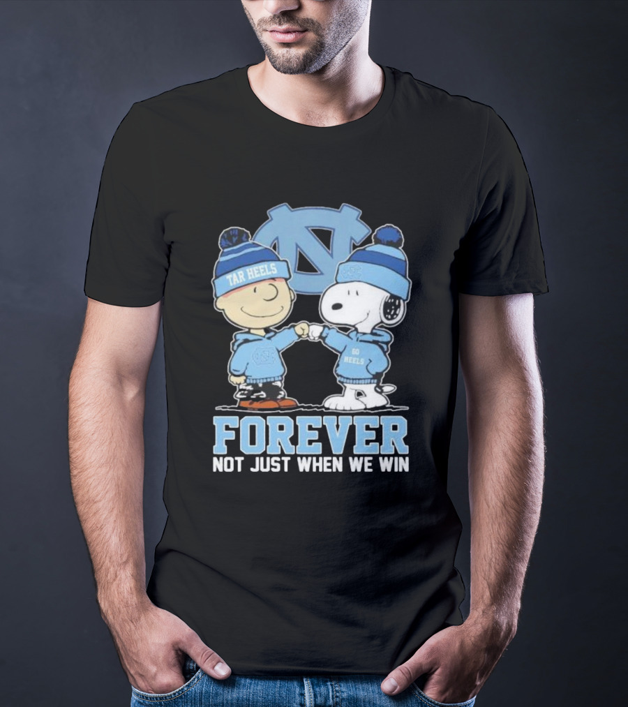 Snoopy And Charlie Brown North Carolina Tar Heels Go Heels Forever Not Just When We Win T-Shirt