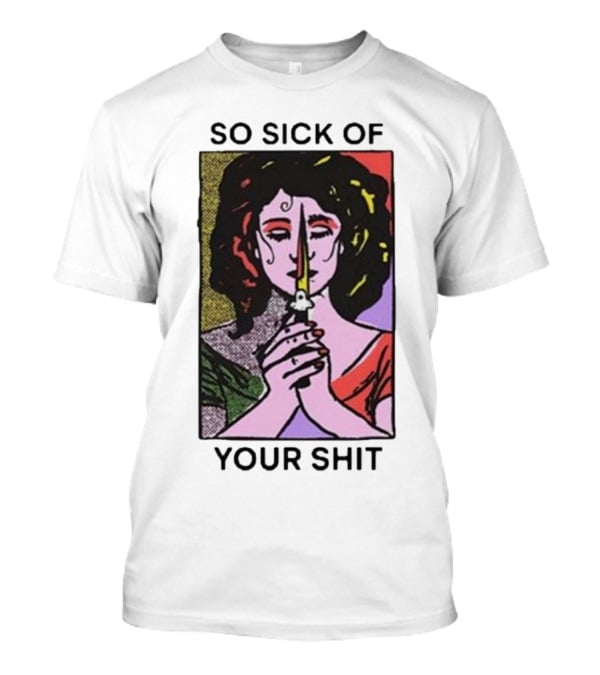 So Sick Of Your Shit Woman Holding Knife Colorful Pop T-Shirt