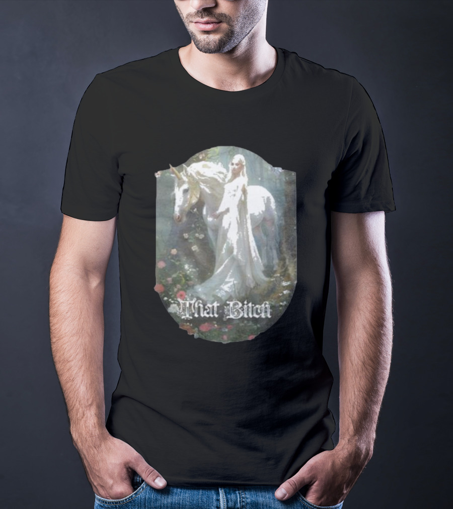 That Bitch Medieval Fantasy Unicorn Ethereal Woman In Forest T-Shirt