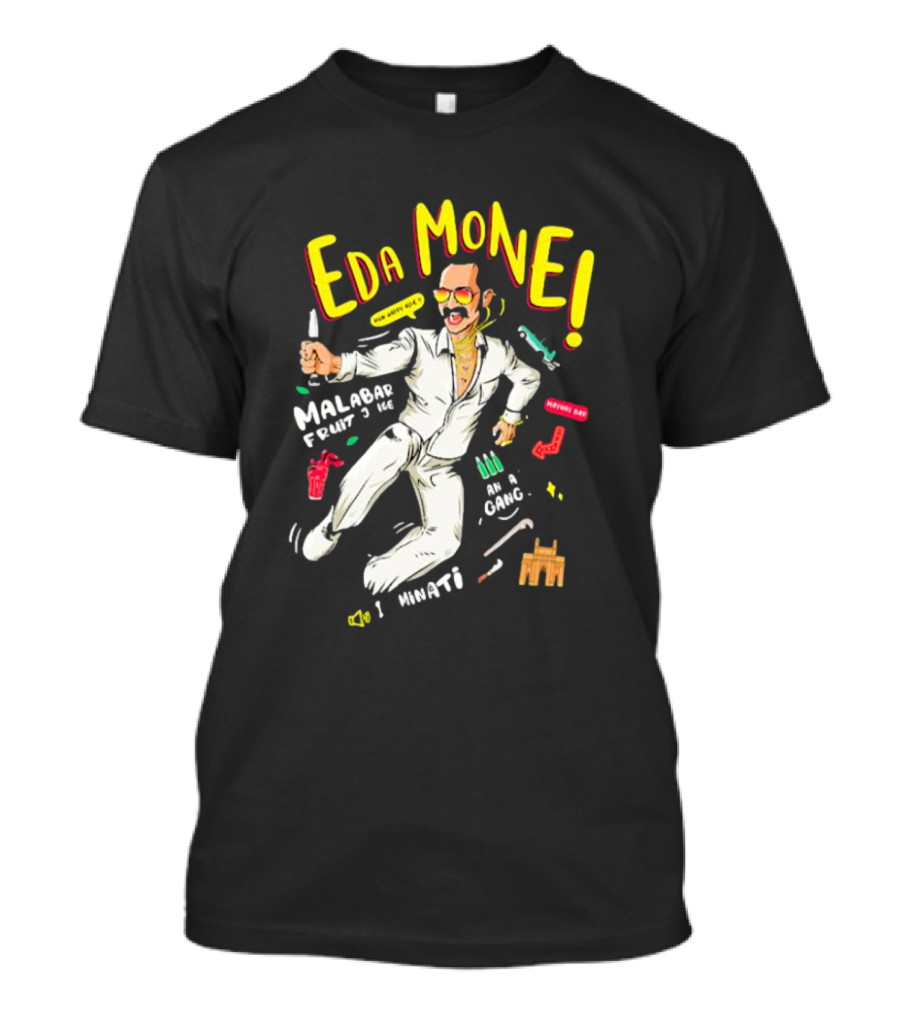 Eda Mone Malabar Fruit Juice Illuminati Mone Babu An A Gang T-Shirt