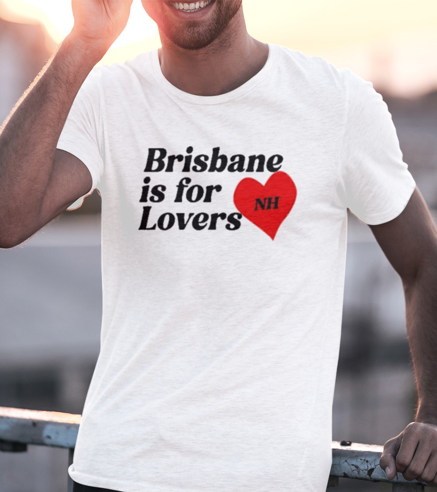 NiallHoran NH Brisbane Is For Lovers T-Shirt