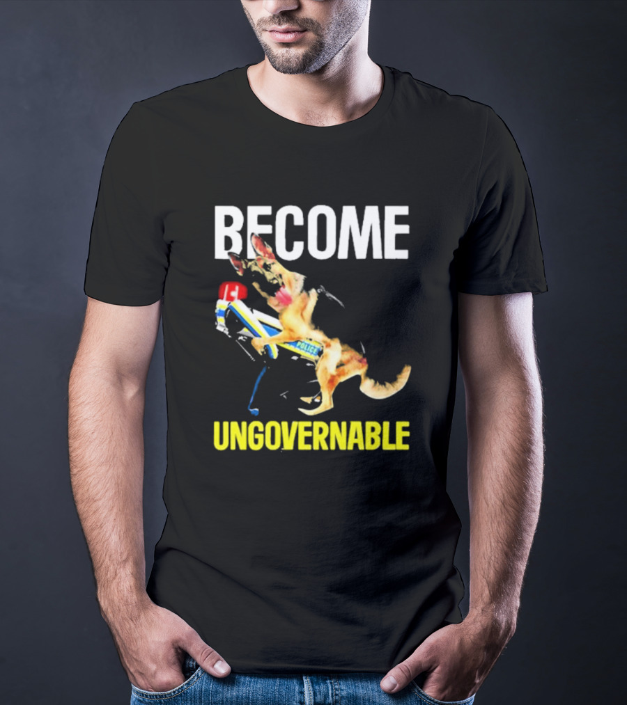 Become Ungovernable Police Dog Challenge T-Shirt