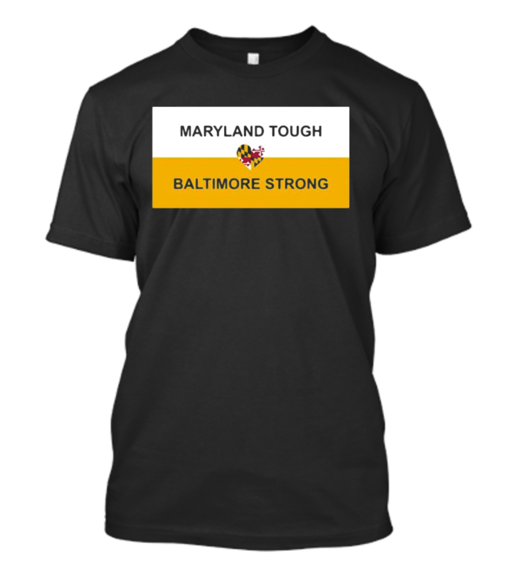 Maryland Tough Baltimore Strong Heart Maryland Flag T-Shirt