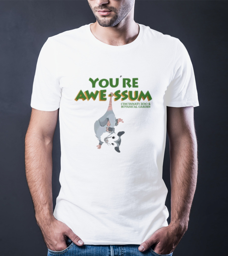 You're AWE-SSUM Cincinnati Zoo And Botanical Garden T-Shirt