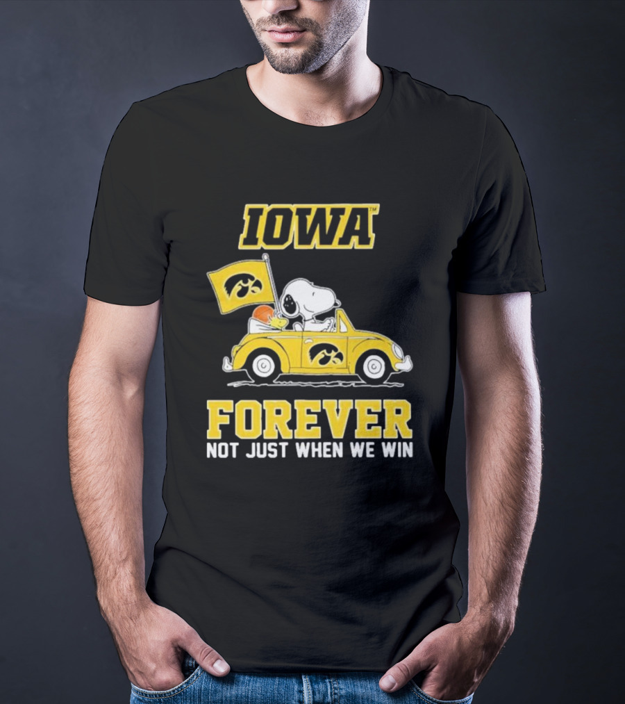 Iowa Hawkeyes Snoopy And Woodstock Car Forever Not Just When We Win T-Shirt