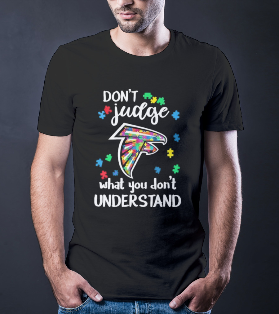 Atlanta Falcons Don't Judge What You Don't Understand Autism Puzzle Pieces T-Shirt