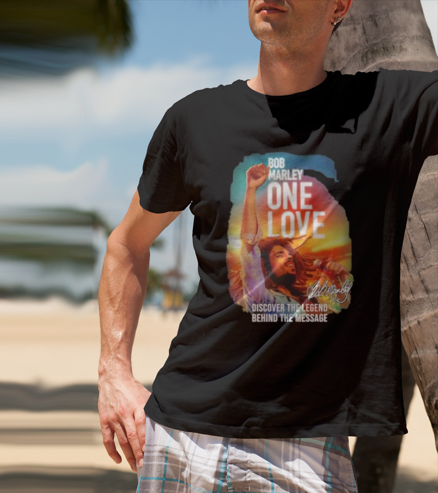 Bob Marley One Love Discover The Legend Behind The Message T-Shirt