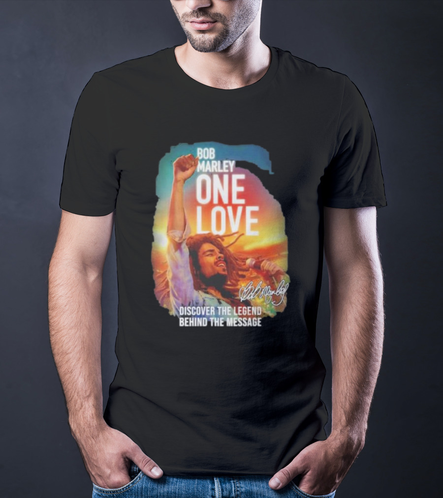 Bob Marley One Love Discover The Legend Behind The Message T-Shirt
