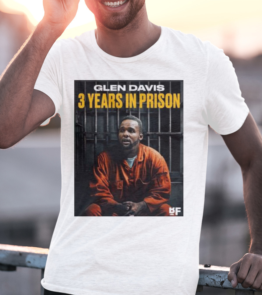 Glen Davis 3 Years In Prison BF T-Shirt