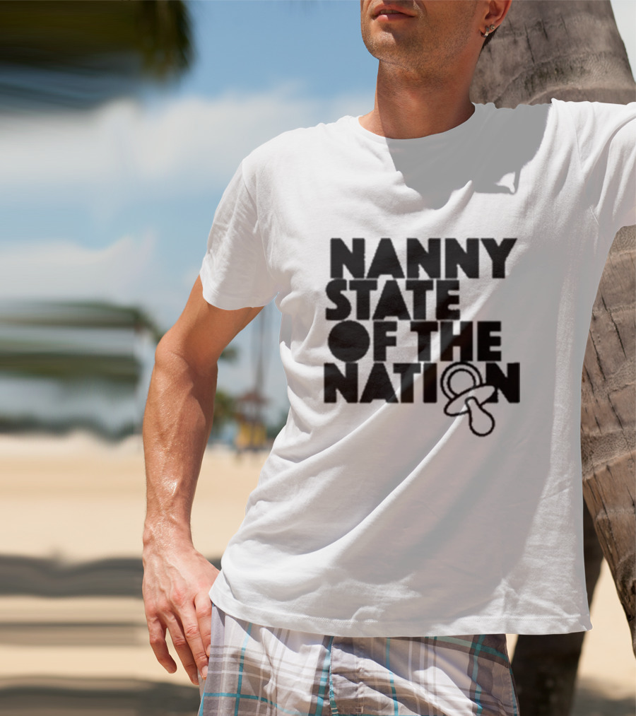 Nanny State Of The Nation Pacifier T-Shirt
