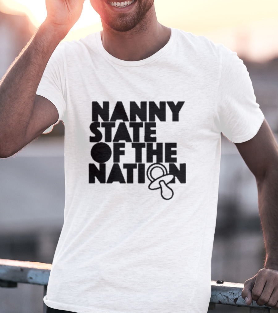 Nanny State Of The Nation Pacifier T-Shirt