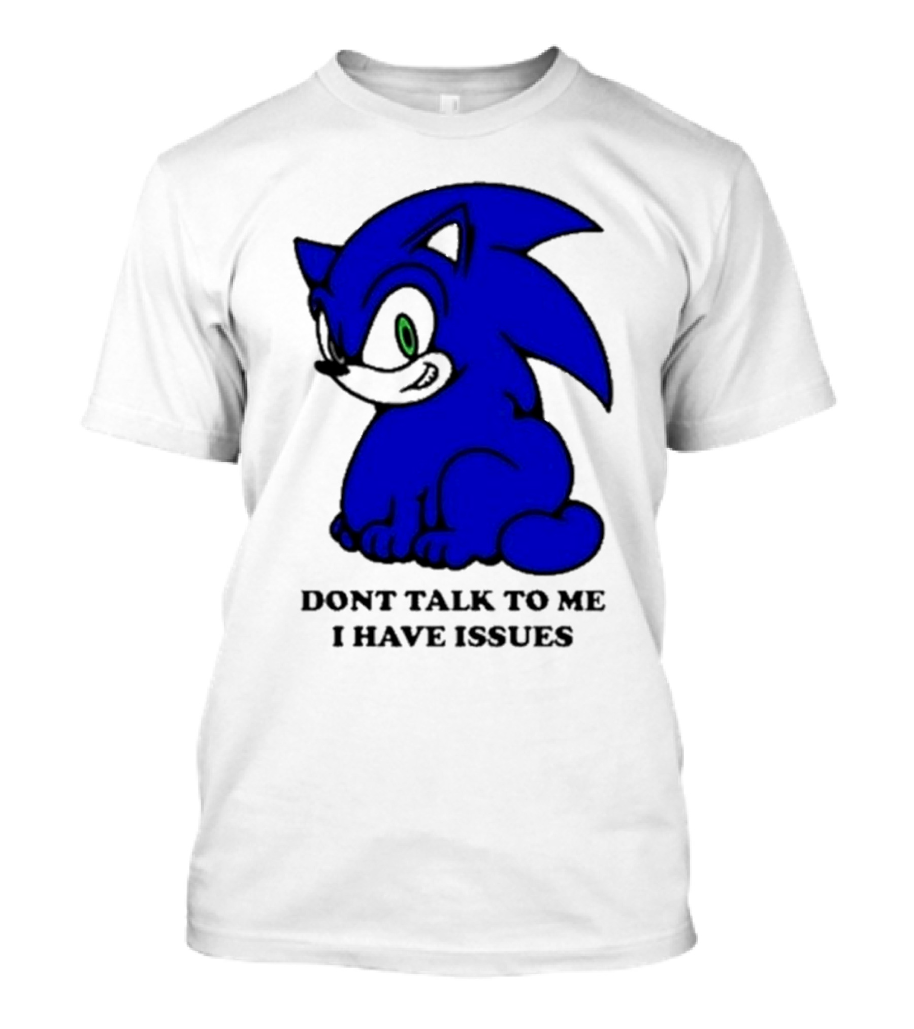 Dont Talk To Me I Have Issues Mamonoworld T-Shirt