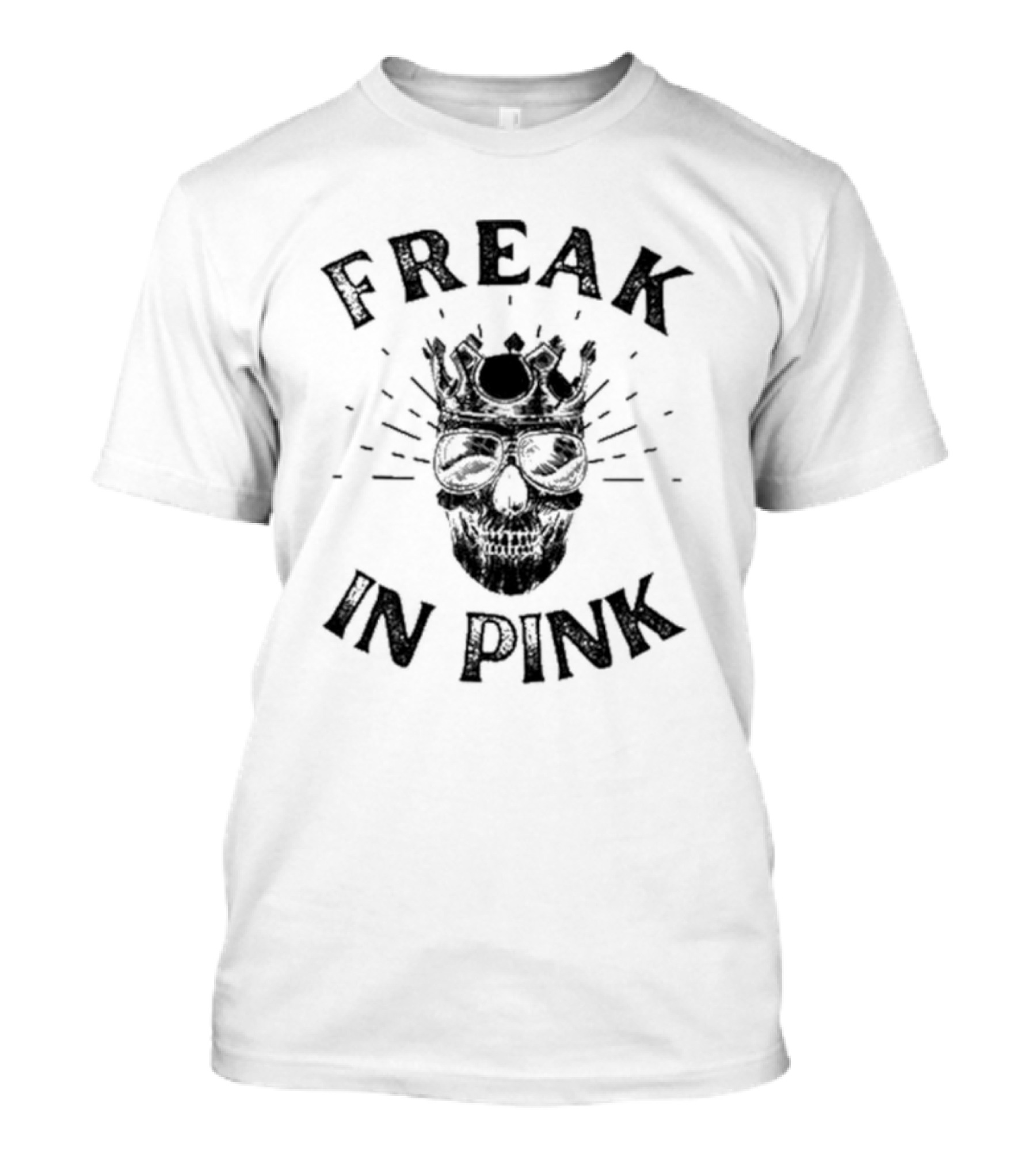 Freak In Pink Skull With Crown And Sunglasses T-Shirt