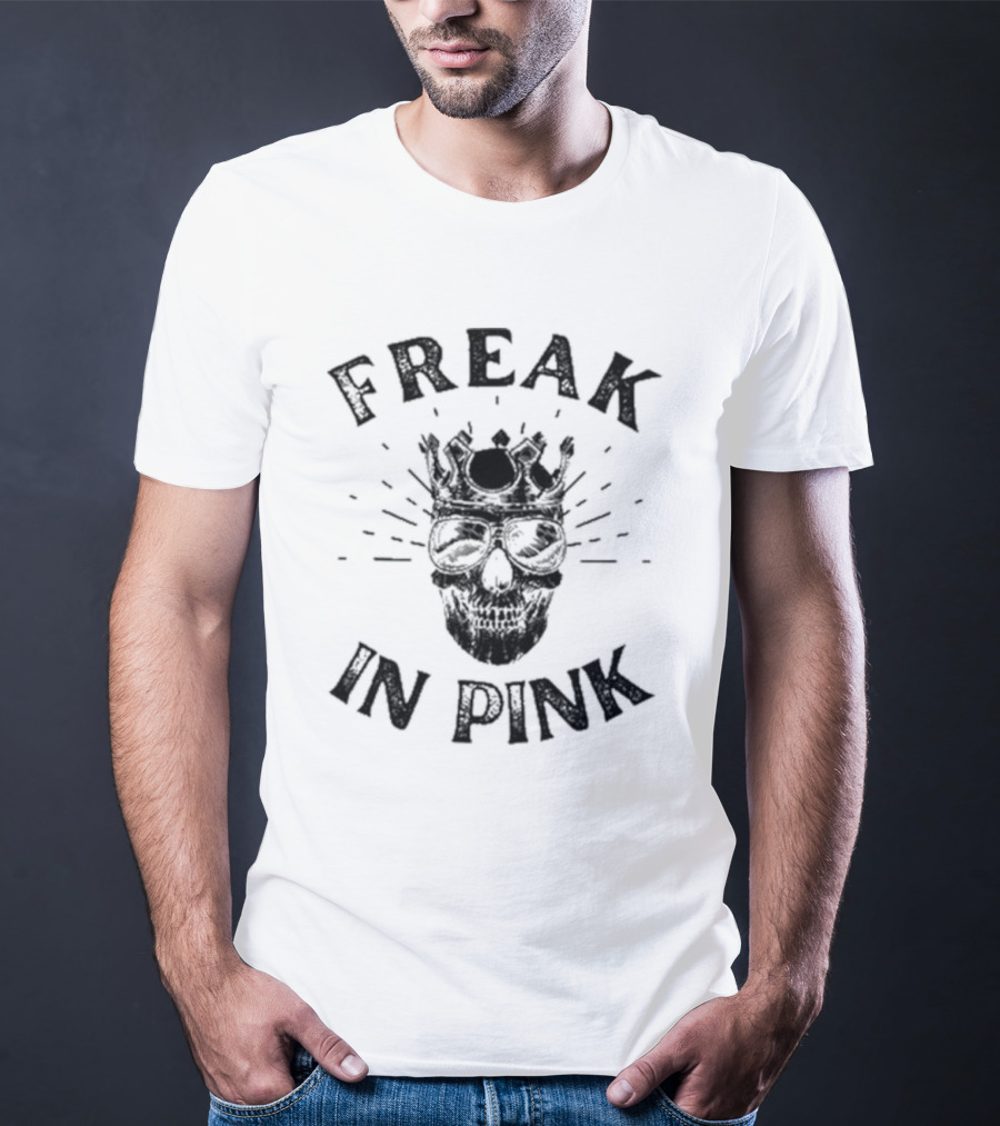Freak In Pink Skull With Crown And Sunglasses T-Shirt