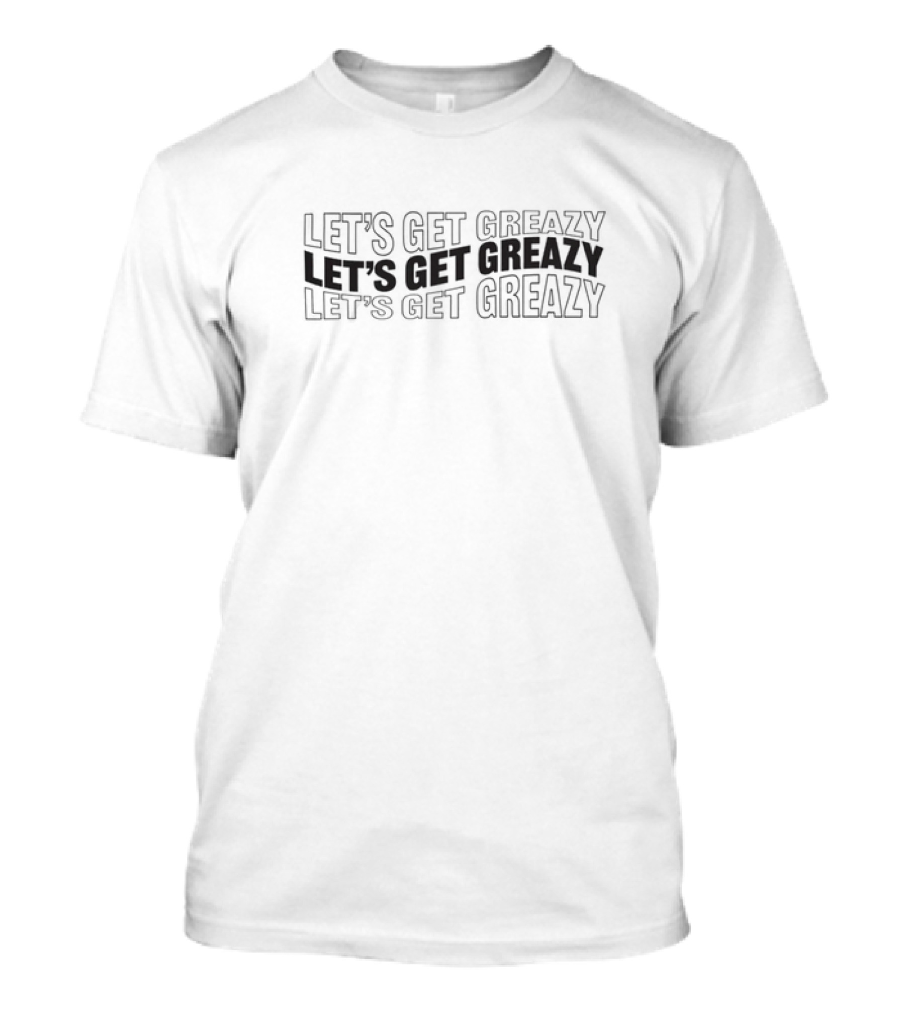 Let's Get Greazy Gpf Merch T-Shirt