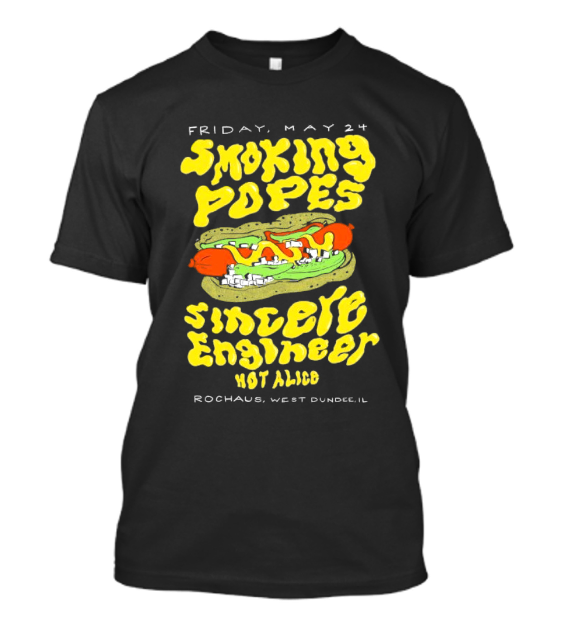 Friday May 24 Smoking Popes Sincere Engineer Hot Alice Rochaus West Dundee IL T-Shirt