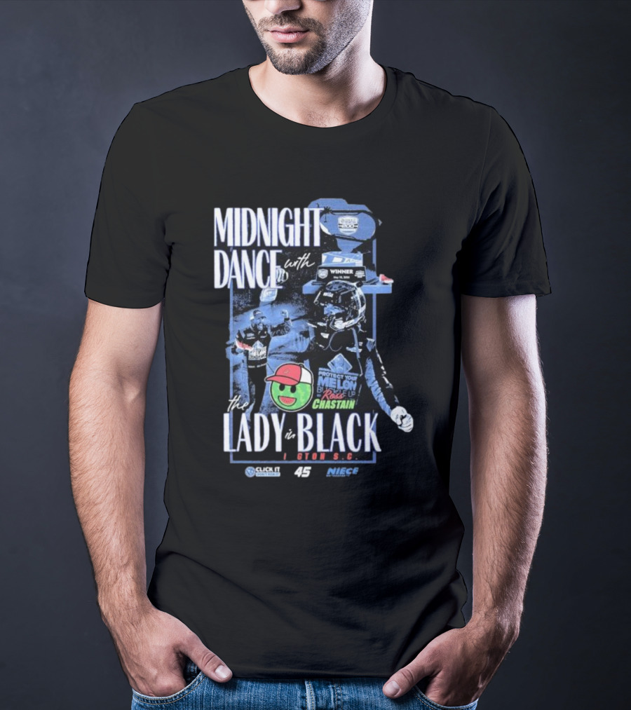 Midnight Dance With The Lady In Black Darlington S.C. Ross Chastain Protect Your Melon Rise Up T-Shirt