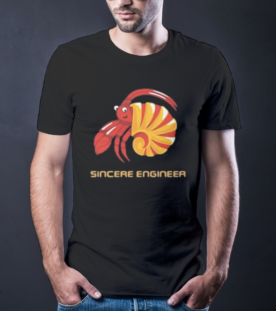 Sincere Engineer Hermit Crab T-Shirt