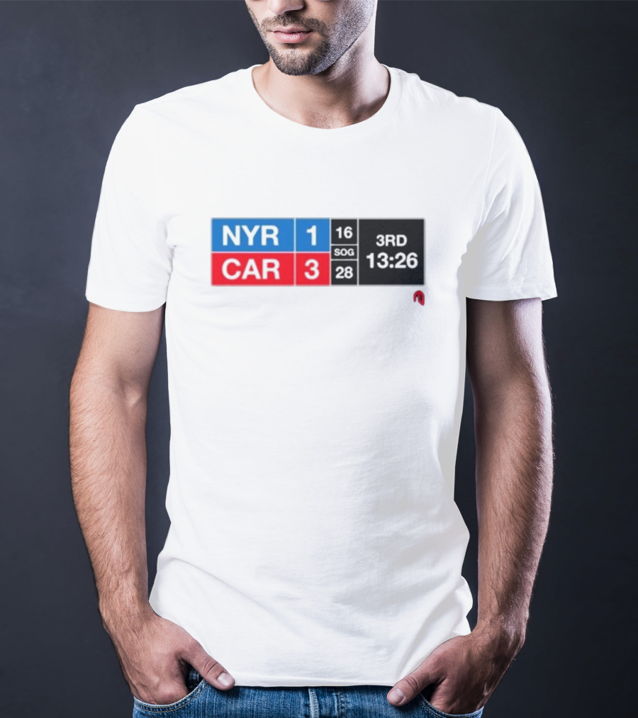 NYR 1 CAR 3 Scoreboard 3rd Period 13:26 SOG 16 28 T-Shirt