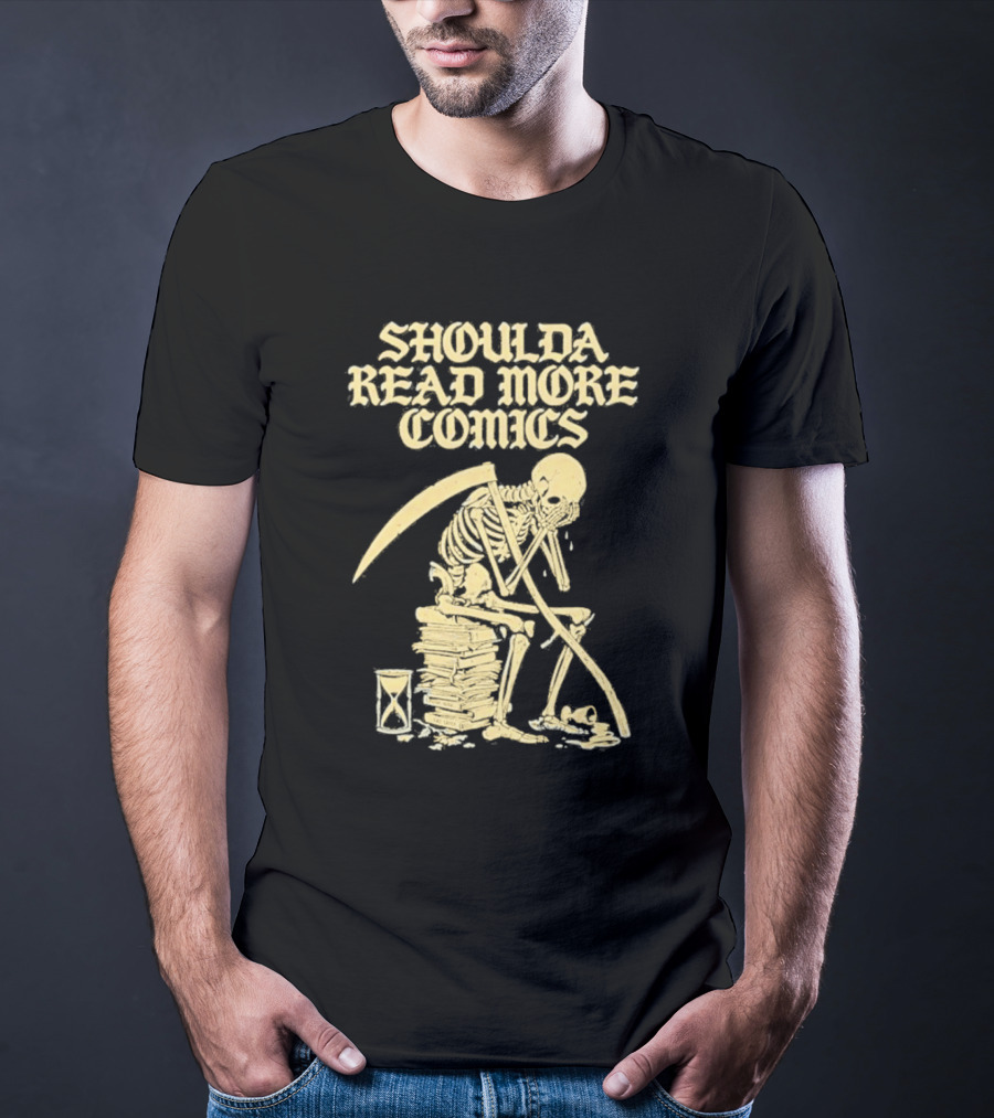 Shoulda Read More Comics Skeleton Sitting On Books With Hourglass T-Shirt
