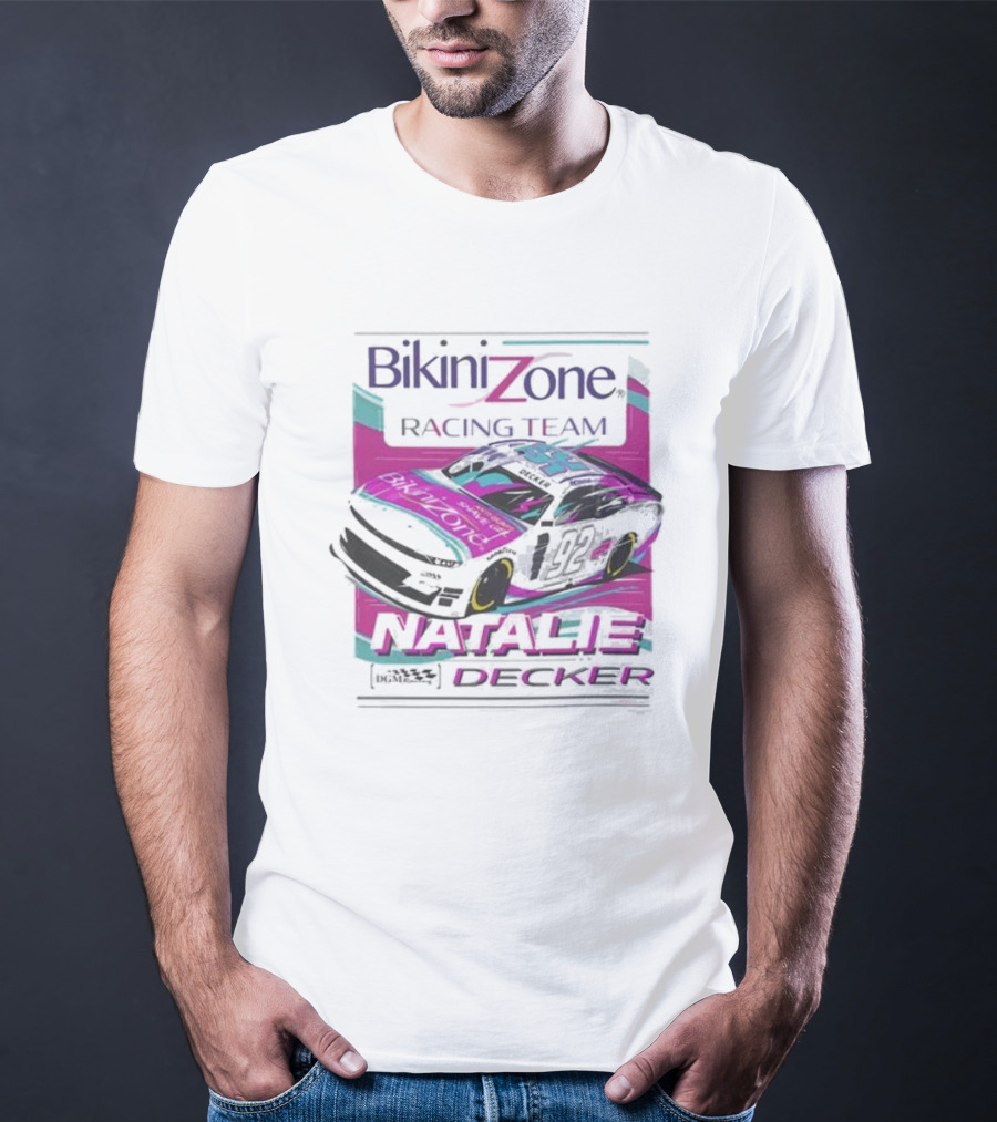 Bikini Zone Racing Team Natalie Decker 92 Car T-Shirt