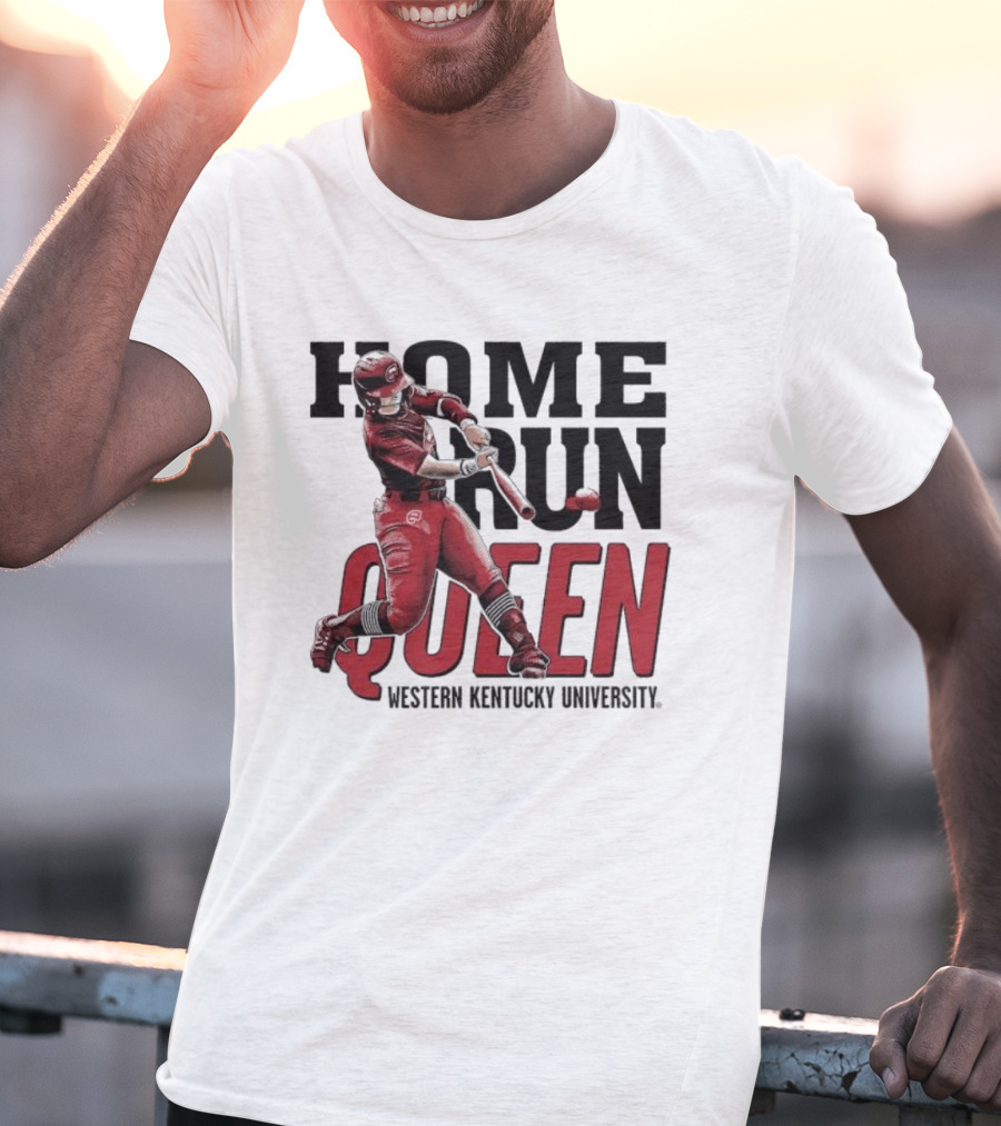 Home Run Queen Western Kentucky University Taylor Sanders T-Shirt
