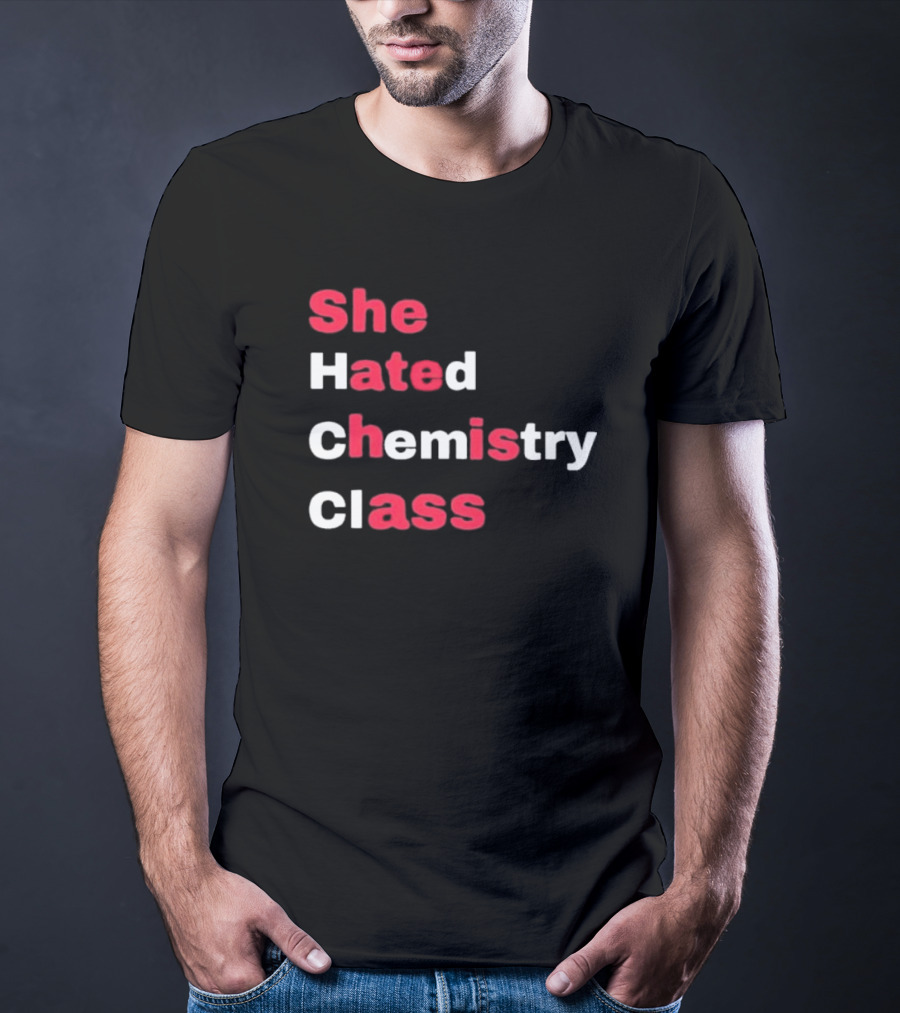 She Hated Chemistry Class Breaking Bad Elements T-Shirt