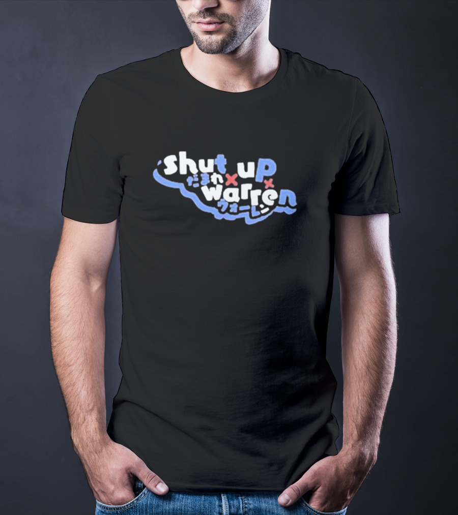 Shut Up Warren Japanese Text T-Shirt
