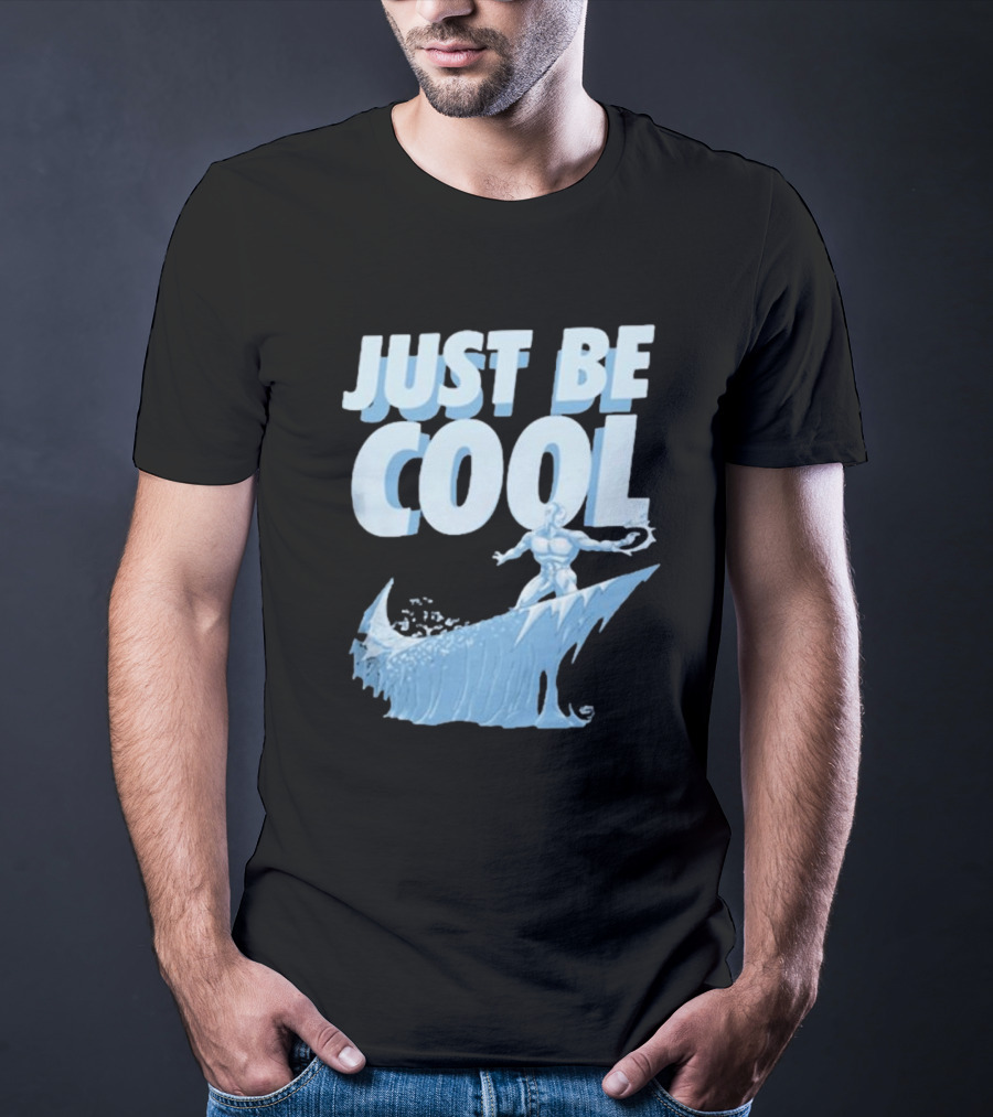 Just Be Cool Ice Man Surfing On Frozen Wave T-Shirt