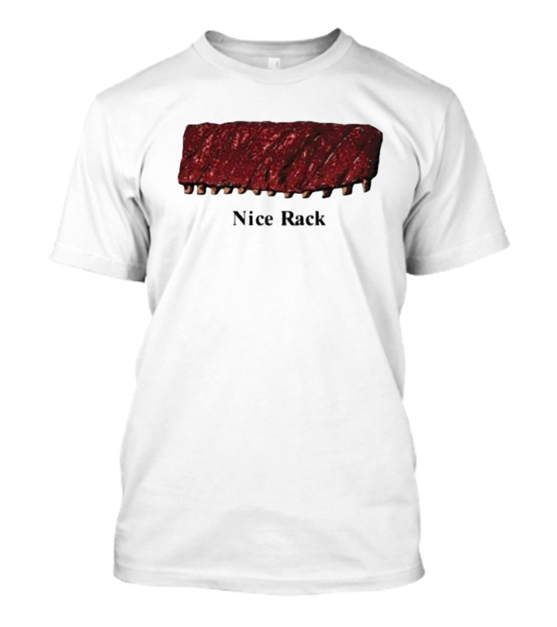 Middleclassfancy Nice Rack Ribs T-Shirt