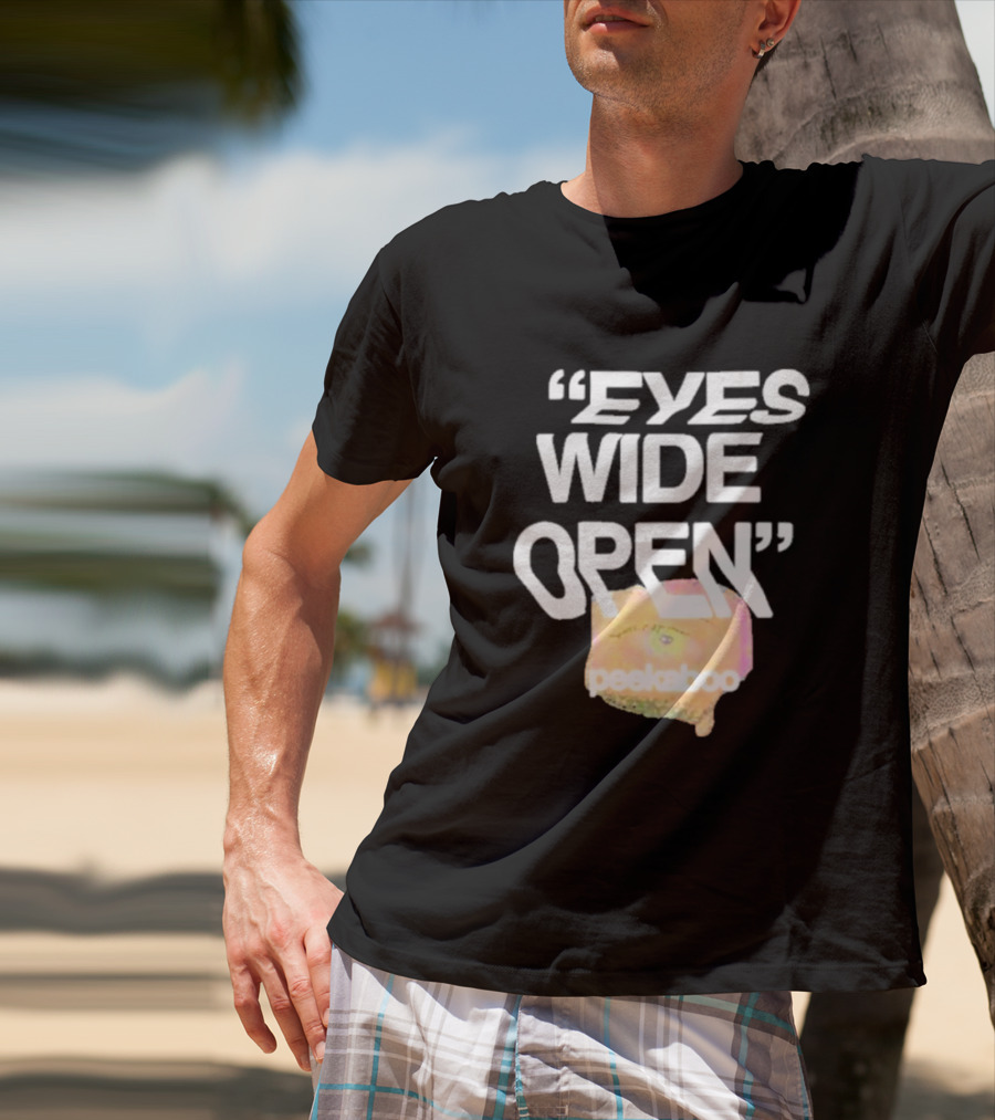 Eyes Wide Open Peekaboo T-Shirt