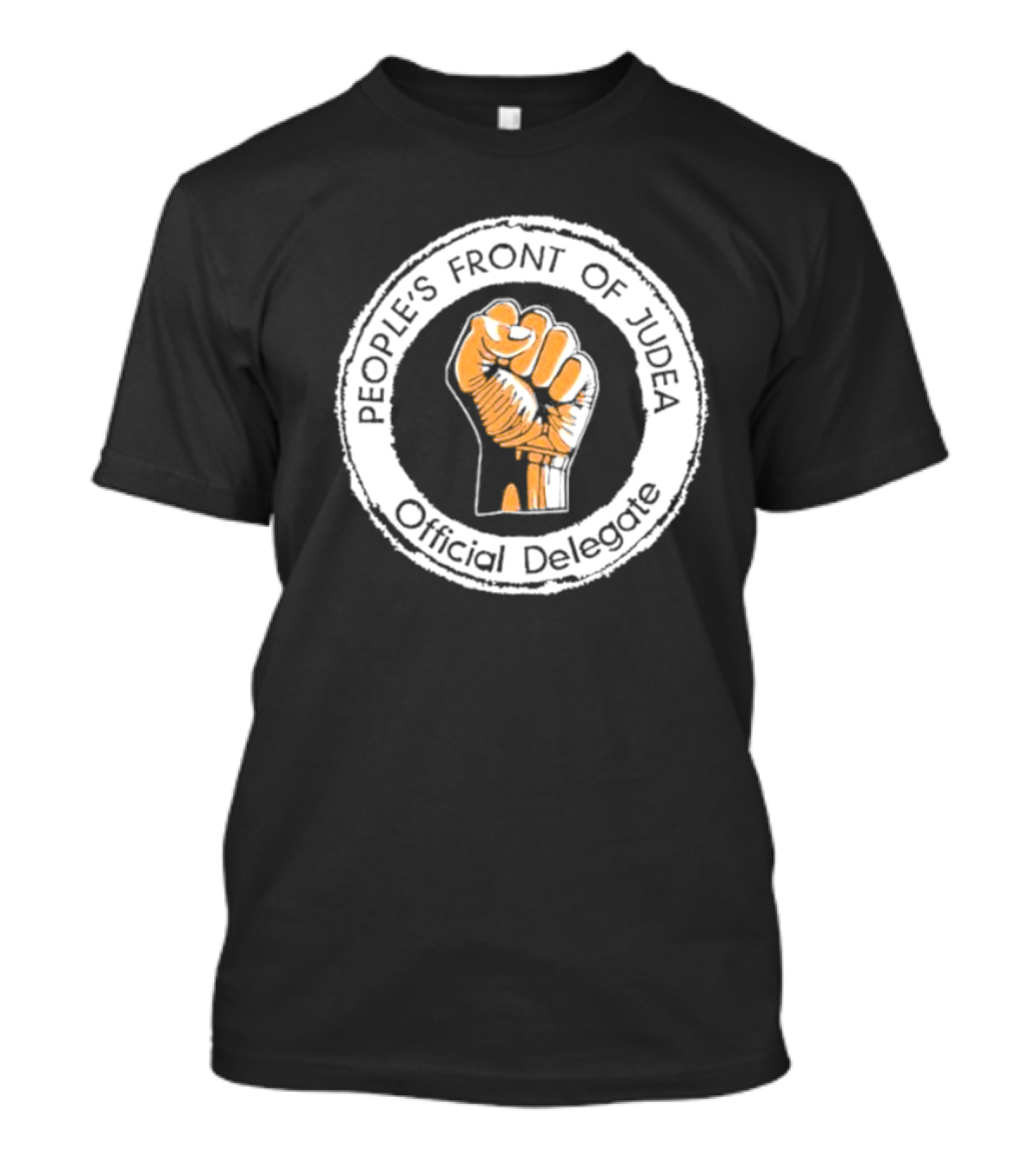 People's Front Of Judea Official Delegate Fist T-Shirt