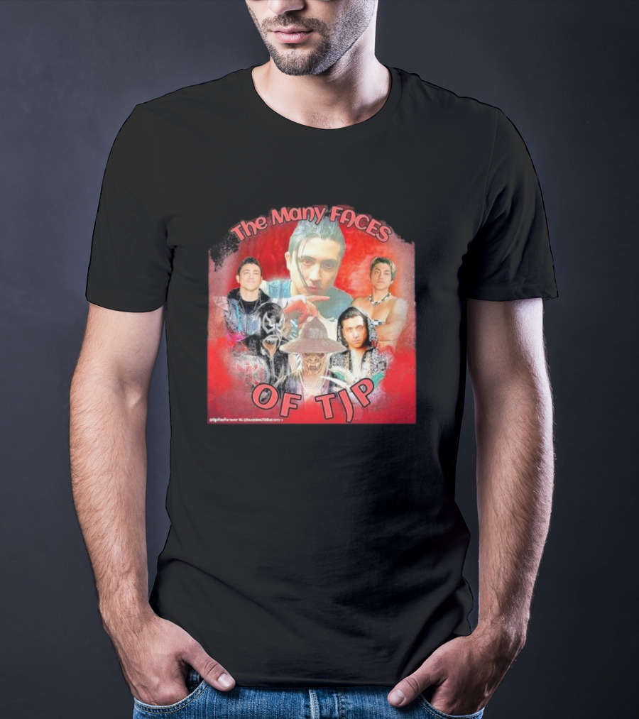 The Many Faces Of TJP Wrestler Transformations And Characters T-Shirt