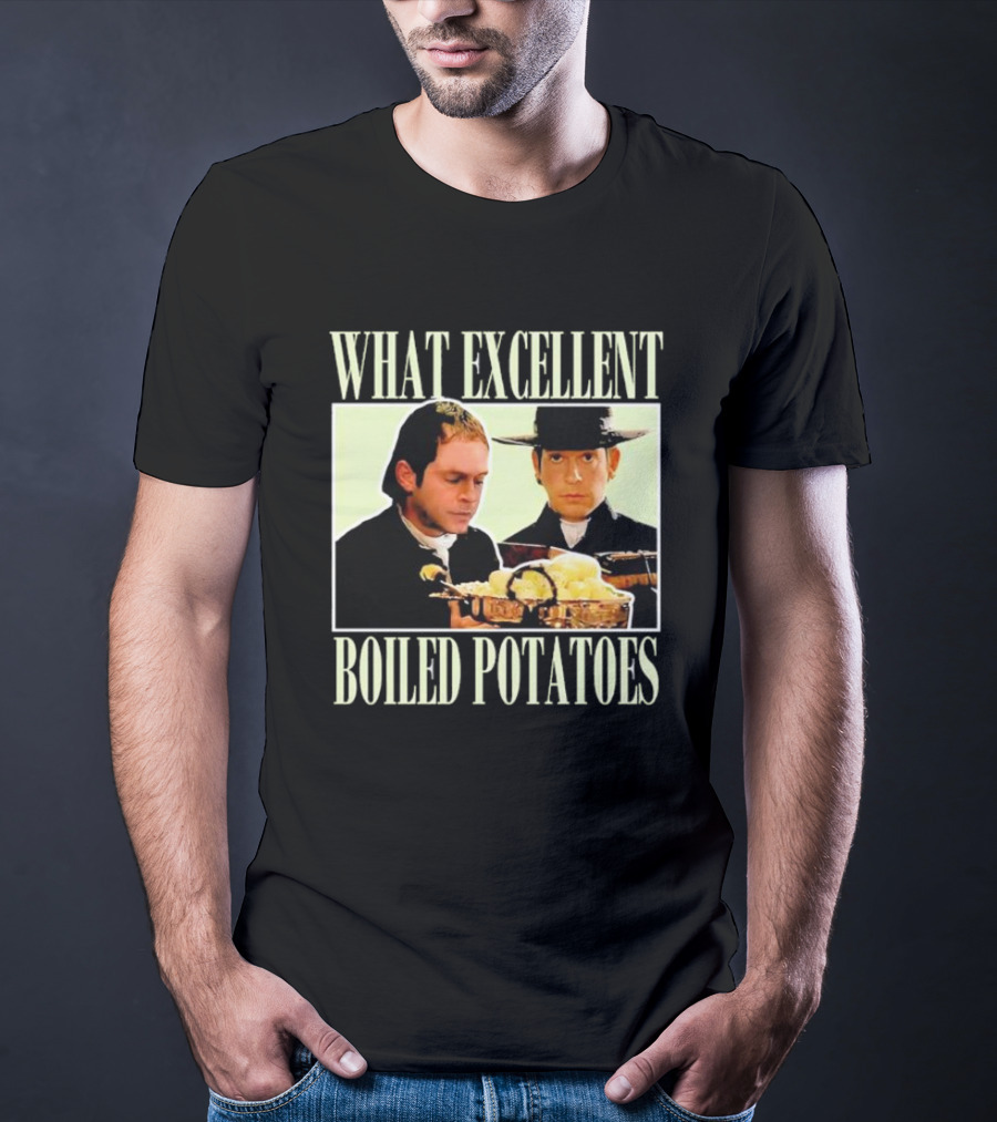 Vintage What Excellent Boiled Potatoes Iconic Scene Classic Movie Moment T-Shirt