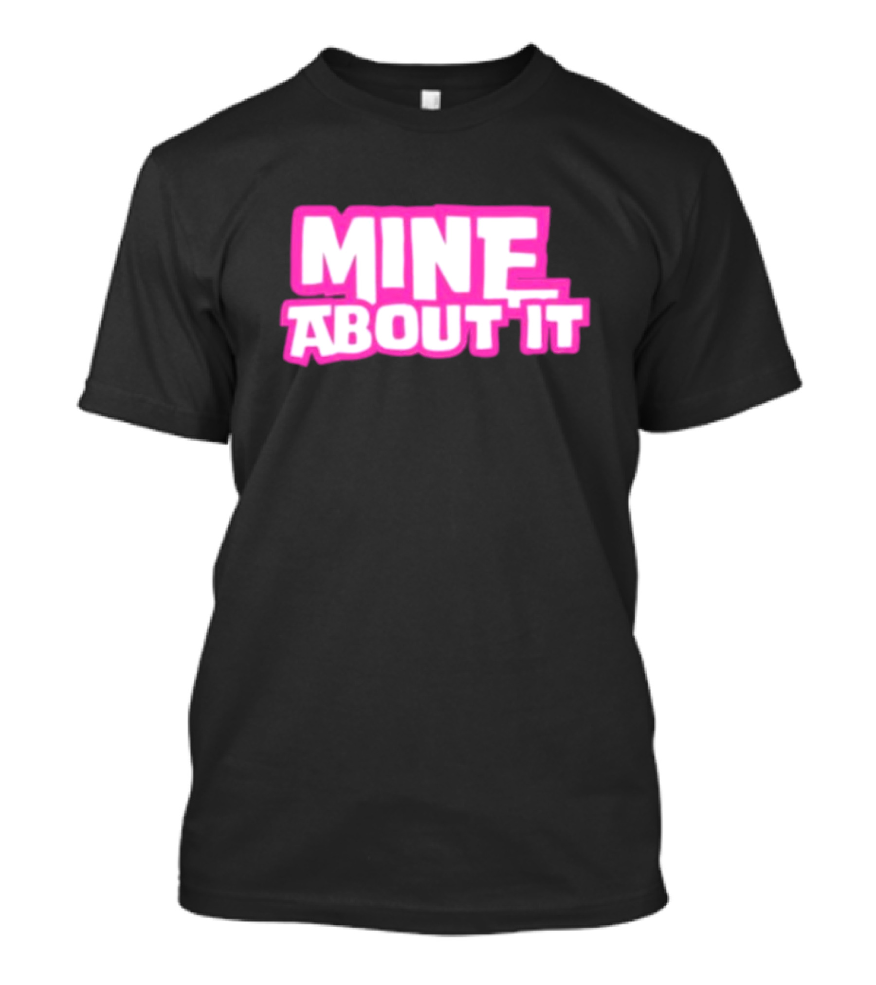 Gorilla Pool Mine About It Pink T-Shirt