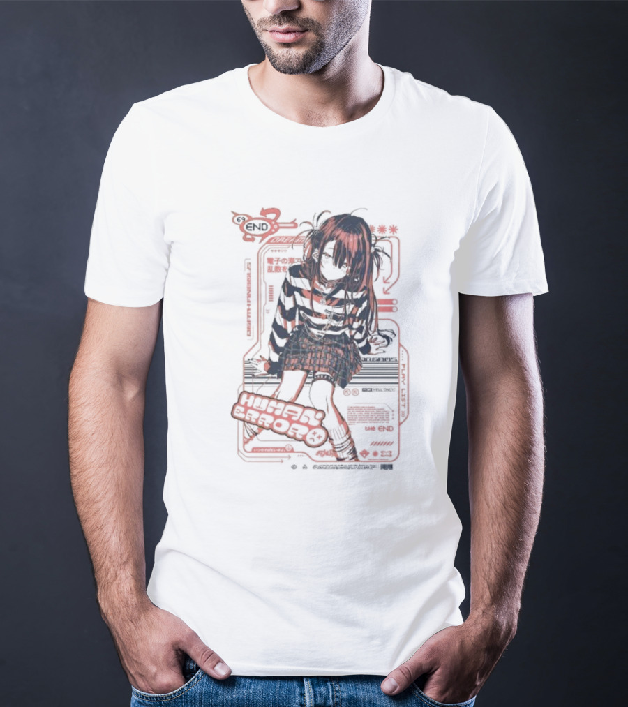 Human Error The End For Hell Only Japanese Girl Cyberpunk Anime Aesthetic T-Shirt