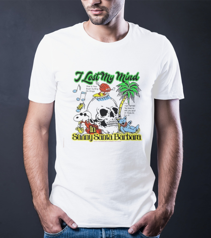 I Lost My Mind In Sunny Santa Barbara Music Skull Palm Beach Bear T-Shirt