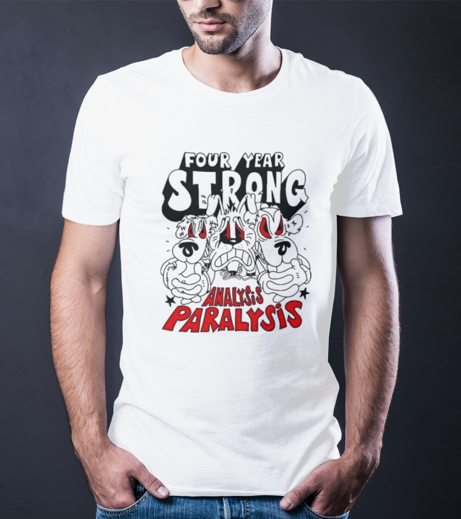 Four Year Strong Analysis Paralysis Angry Cartoon Dogs With Red Eyes T-Shirt
