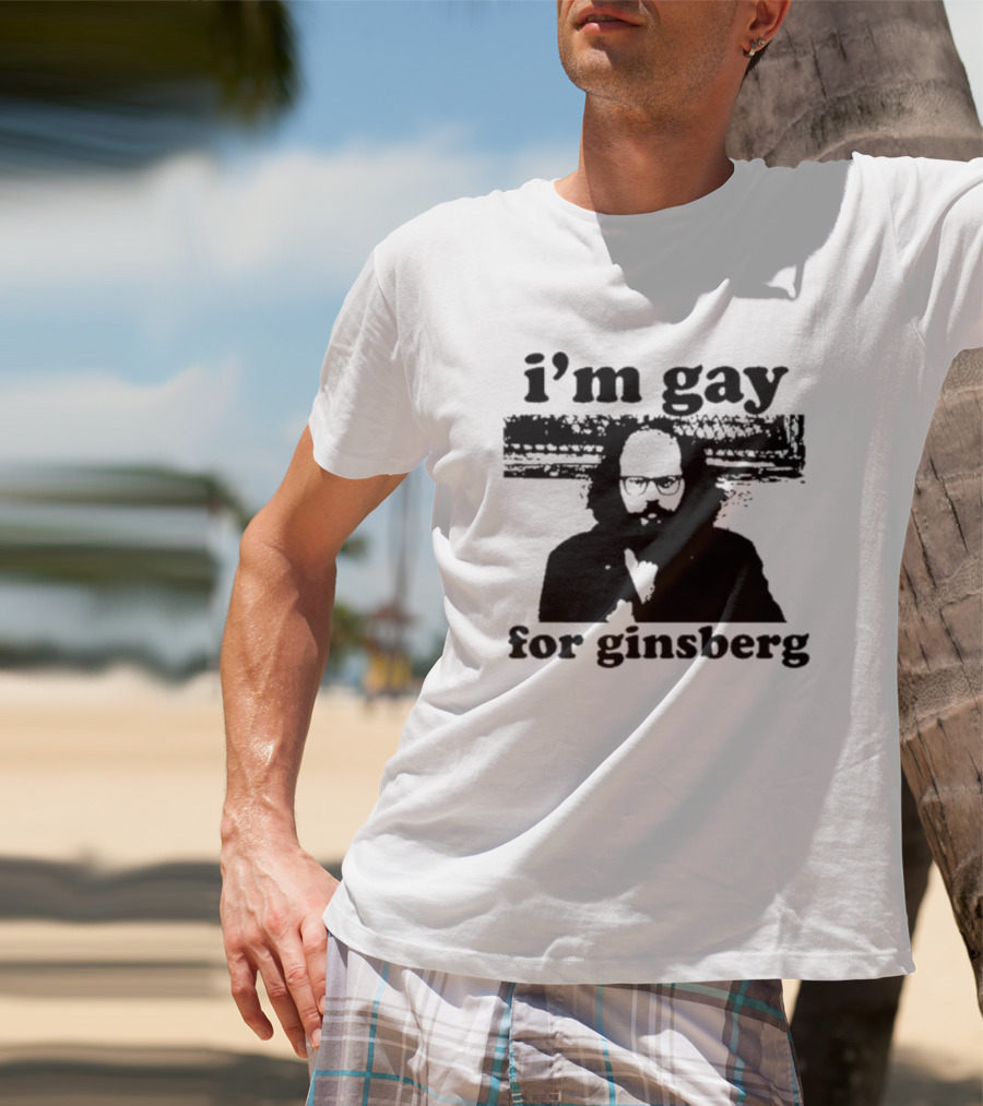 I'm Gay For Ginsberg T-Shirt