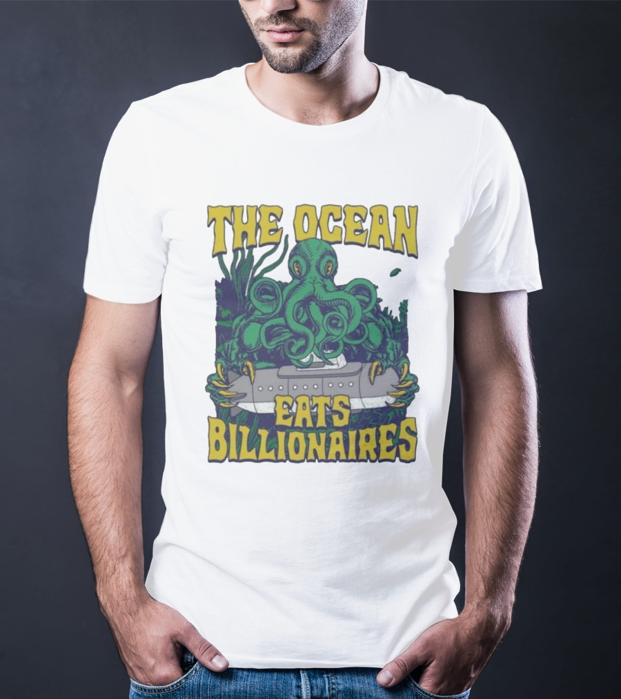 The Ocean Eats Billionaires Octopus Submarine Scene T-Shirt