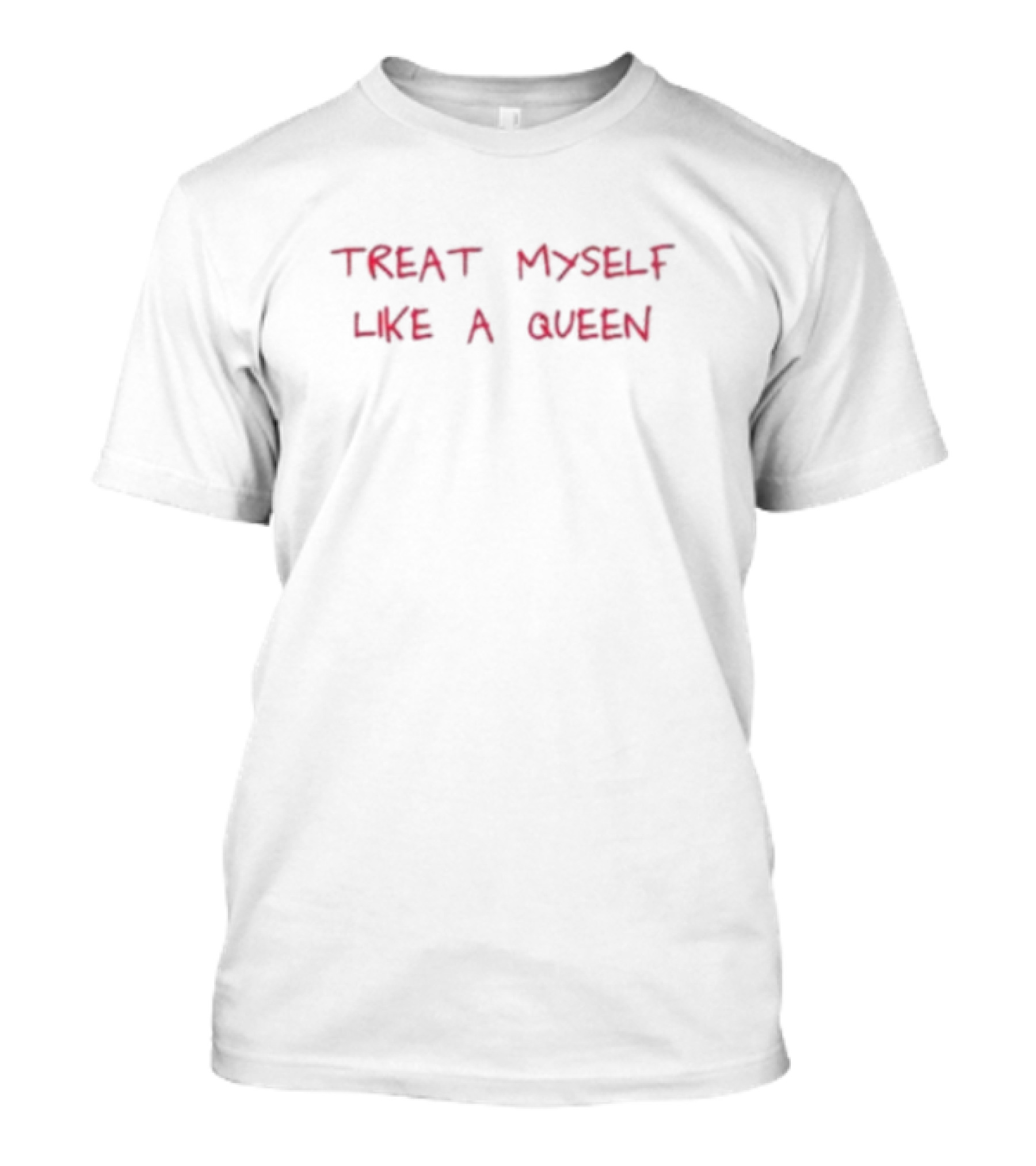 Treat Myself Like A Queen Gays Rock Empowerment T-Shirt
