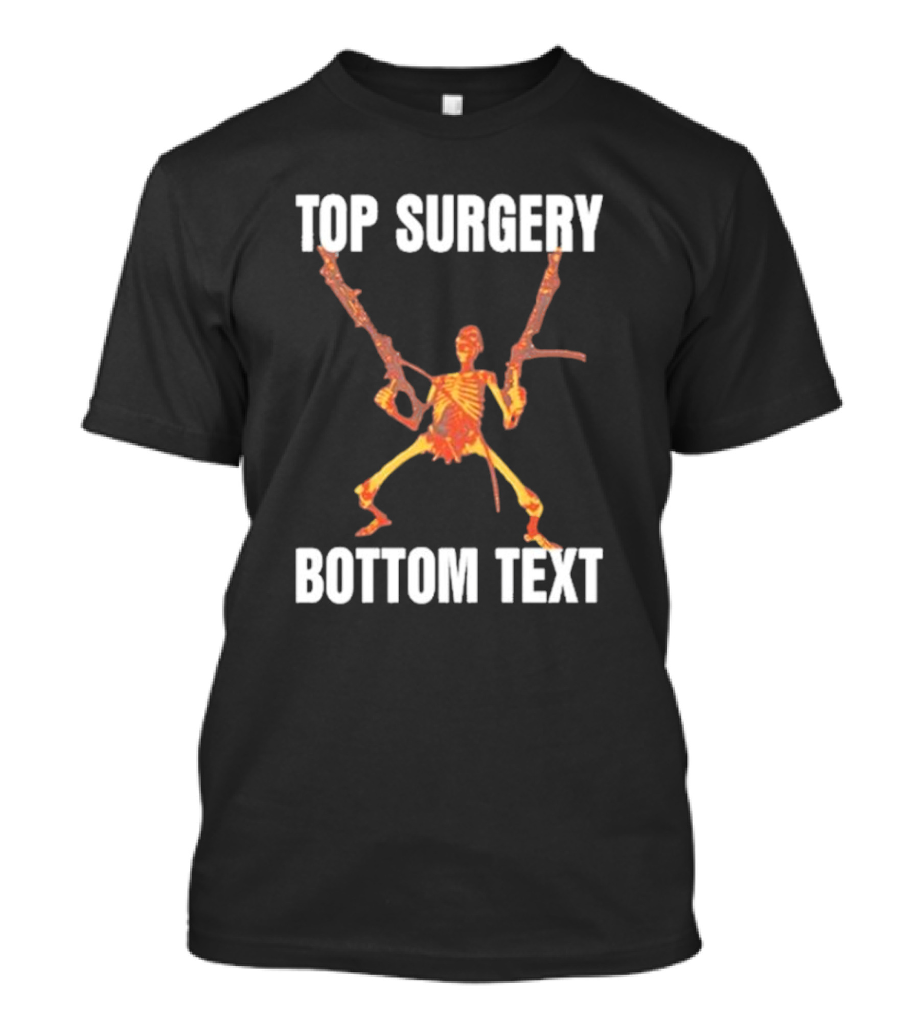 Top Surgery Bottom Text Skeleton With Dual Rifles T-Shirt