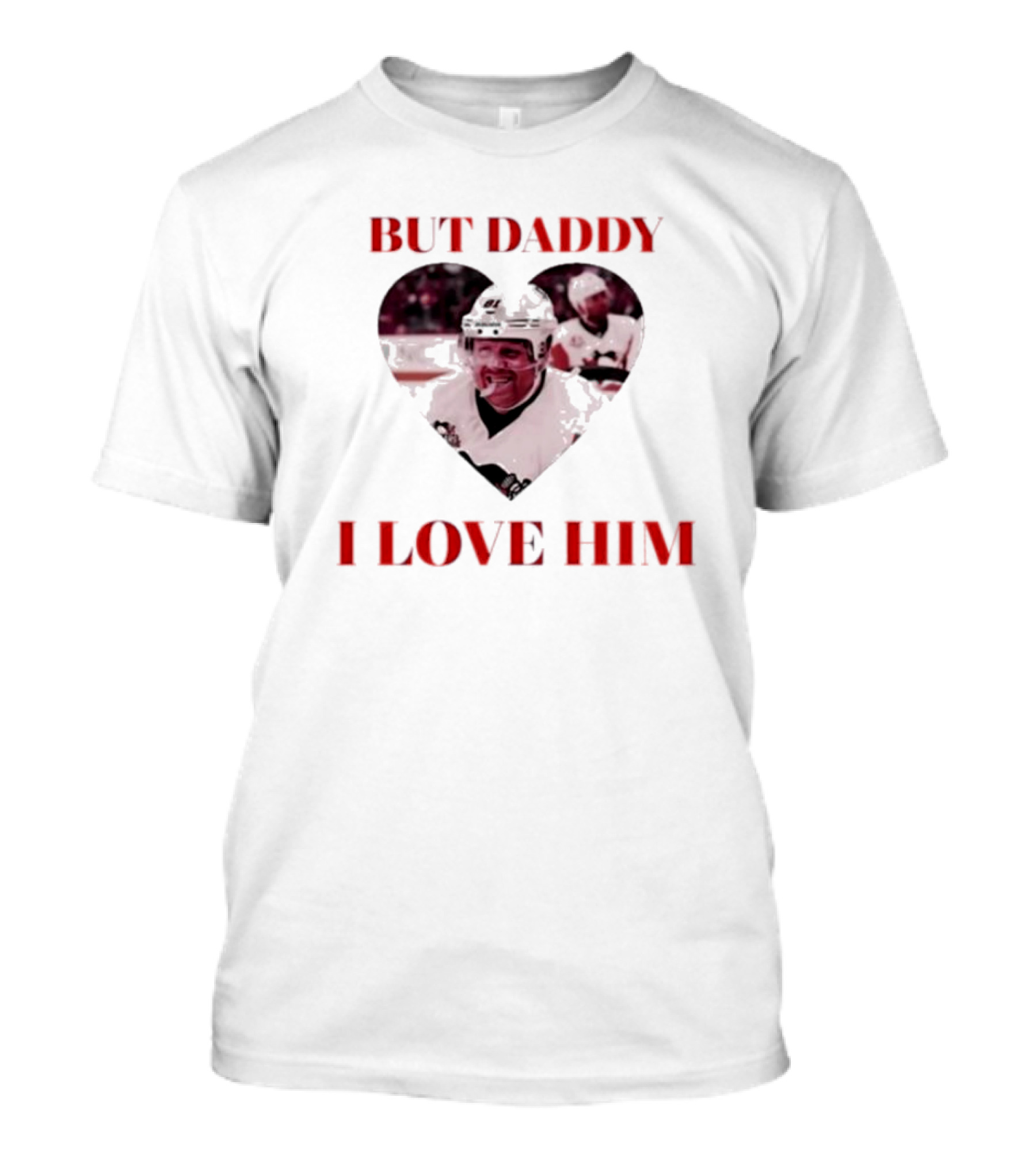 But Daddy I Love Him Phil Kessels Hockey Heart T-Shirt