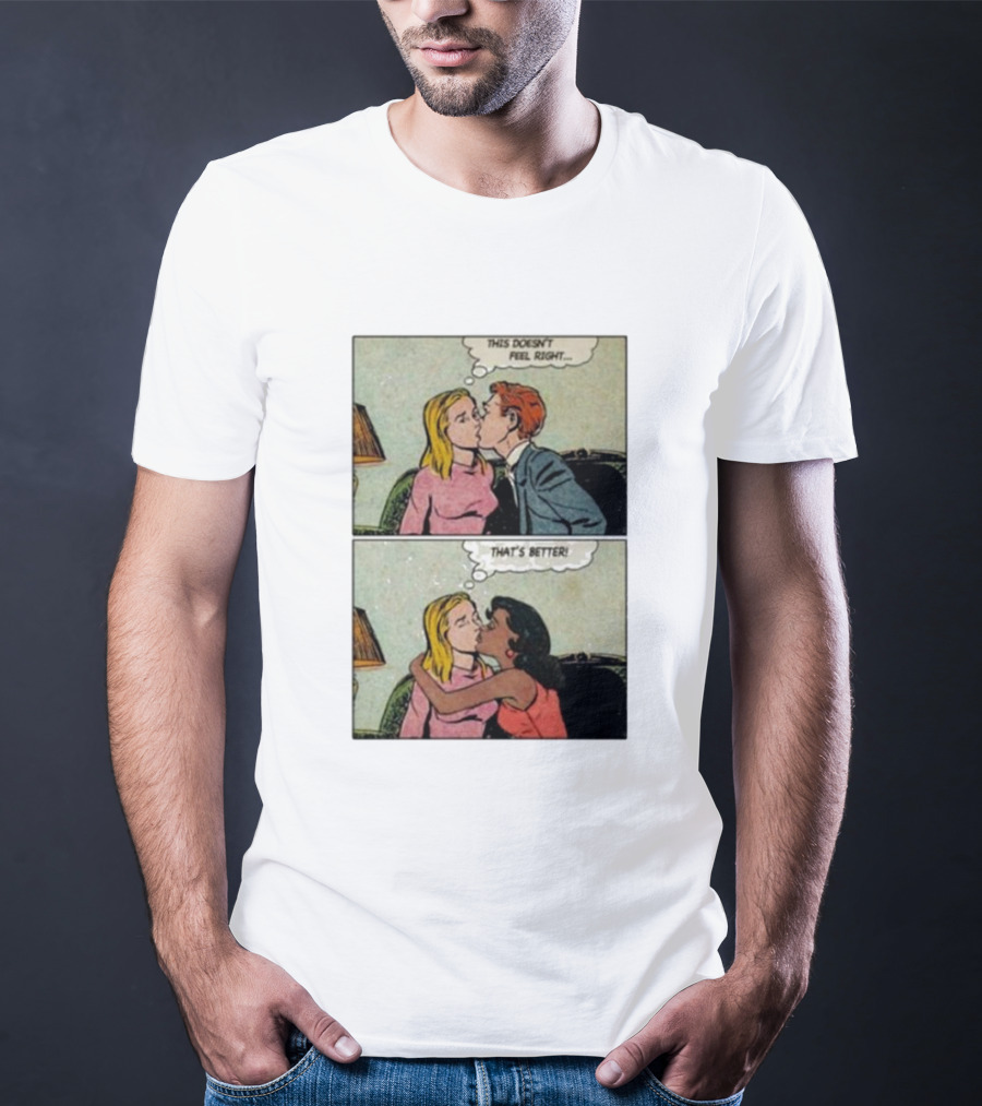 This Doesn’t Feel Right That’s Better Comic Panel With Thought Bubbles T-Shirt